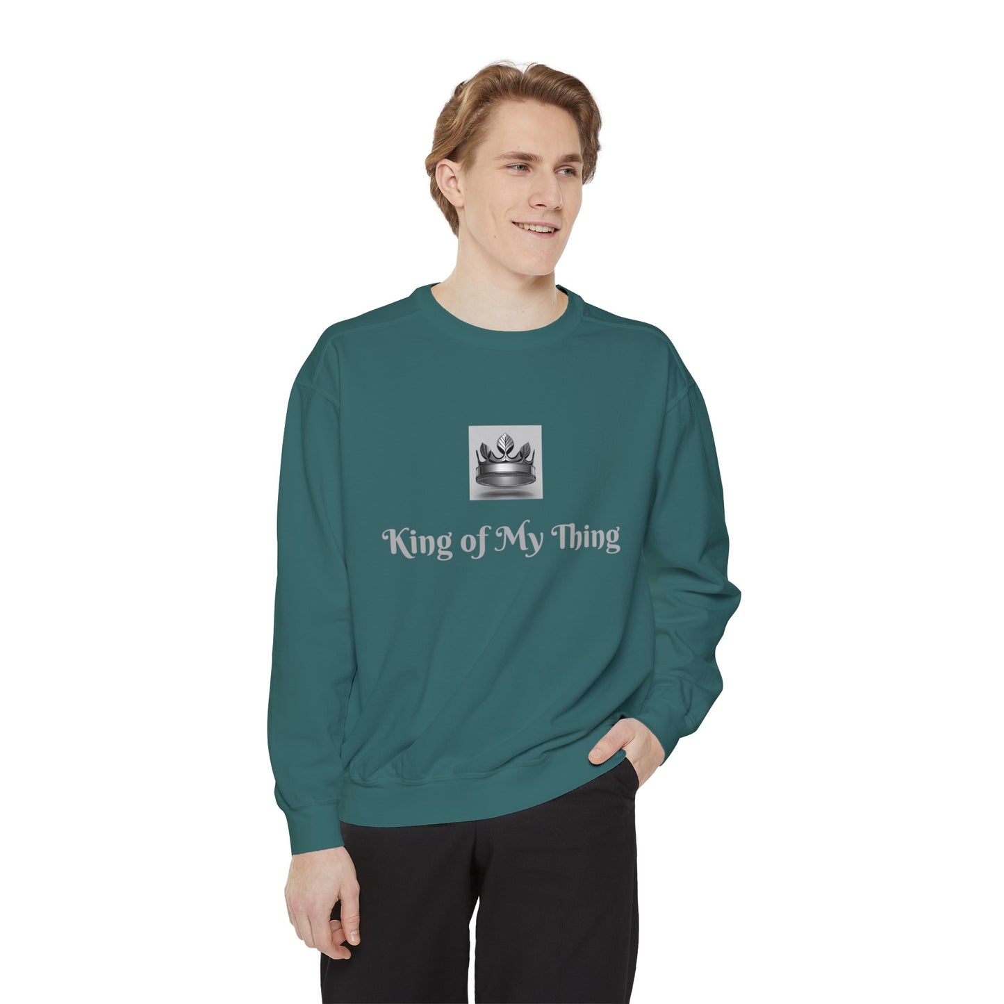 King of My Thing Sweatshirt